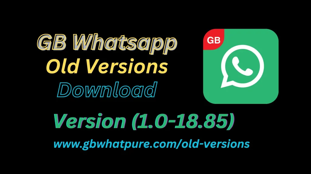 GB WhatsApp Old Versions Download (2016-2024) For Android 3 gb whatsapp apk