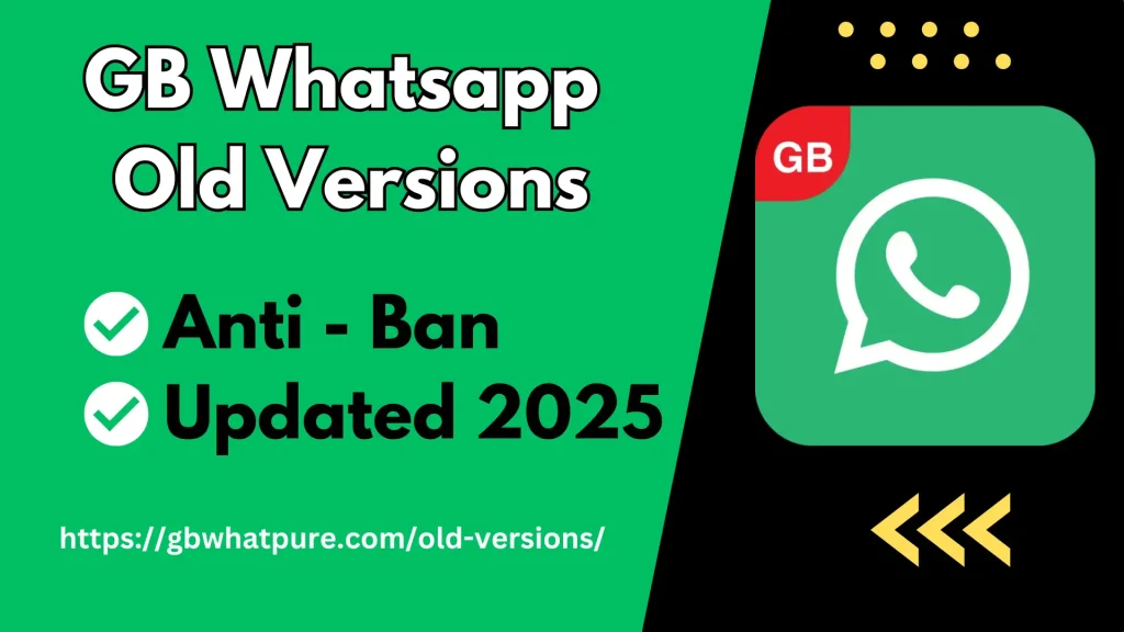 GB WhatsApp Old Versions Download (2016-2024) For Android 1 gb whatsapp old version